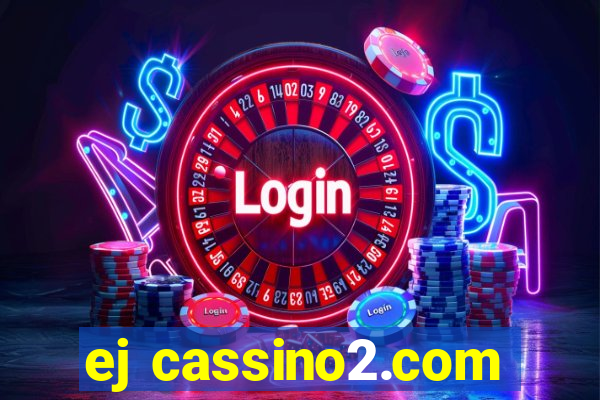 ej cassino2.com